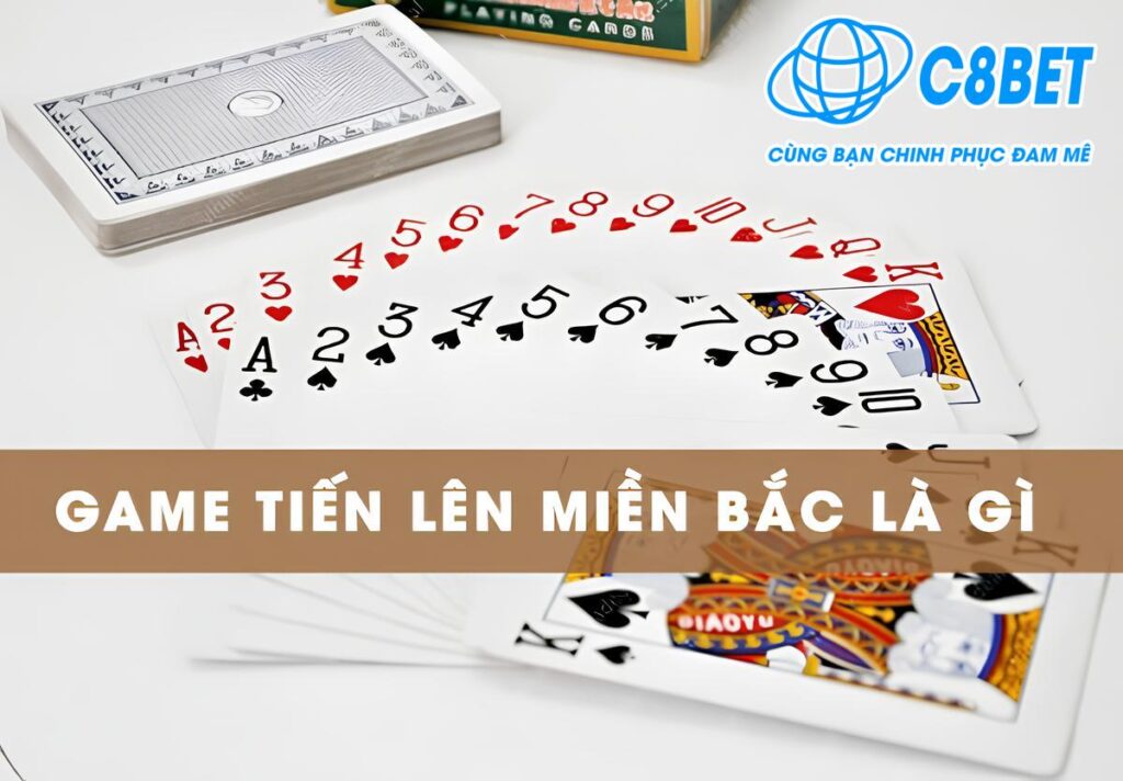 Cách đánh bài tiến lên miền Bắc và thủ thuật thắng 100%